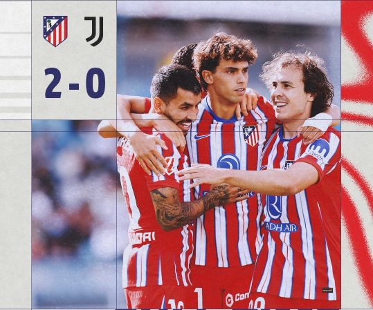 友谊赛-马竞2-0尤文迎三连胜 菲利克斯破门科雷亚点射 友谊赛-马竞2-0尤文迎三连胜 菲利克斯破门科雷亚点射